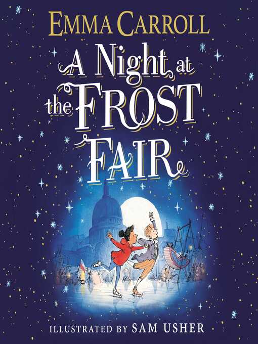 Title details for A Night at the Frost Fair by Emma Carroll - Wait list